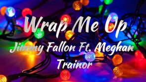 Jimmy Fallon-Megan Trainor - Wrap Me Up