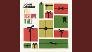 John Legend - You Deserve It All