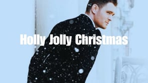 Michael Buble - Holly Jolly Christmas