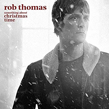 Rob Thomas - Small Town Christmas