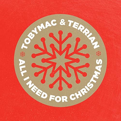 TobyMac-Terrian - All I Need For Christmas